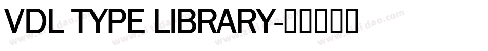 VDL TYPE LIBRARY字体转换